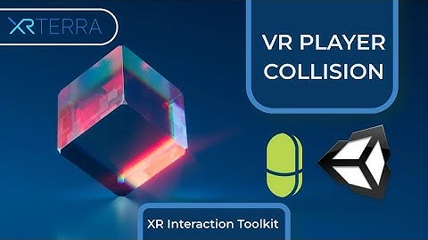 VR Player Collision in Unity