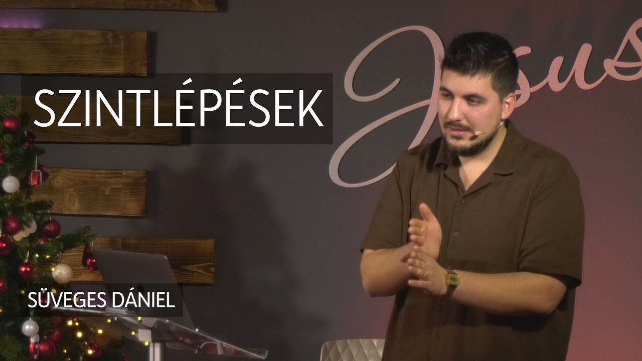 Süveges Dániel - Szintlépések