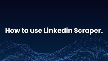 How to use LinkedIn Scraper?