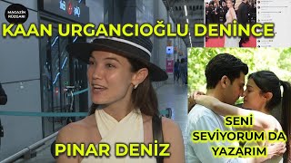 Pınar Deniz ,  Kaan Urgancıoğlu 'na \