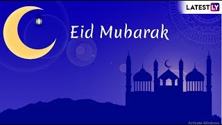 Happy Eid 2019 Greetings: Best Messages, Quotes, SMS and Images to Wish Eid Mubarak