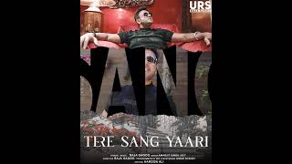 Motion Poster Of Tere Sang Yaari - Raja Sagoo - Latest Punjabi Song 2021 - Releasing On 02/07/2021