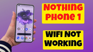 Nothing phone 1 Wifi Not Working Problem Fix