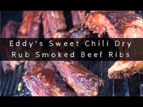 Eddy's Sweet Chili Dry Rub Smoked BBQ Beef Ribs