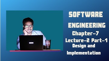 Software Engineering Bangla - Chapter 7 Design and Implementation part 3 | CSE Education Video