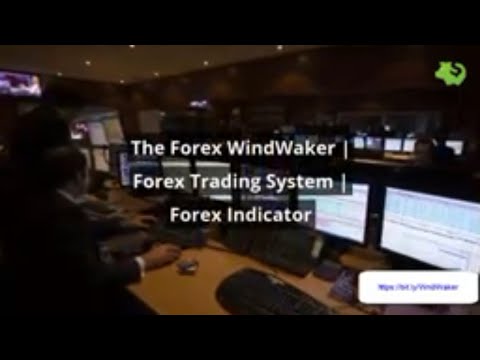 The Forex WindWaker | Forex Trading System | Forex Indicator