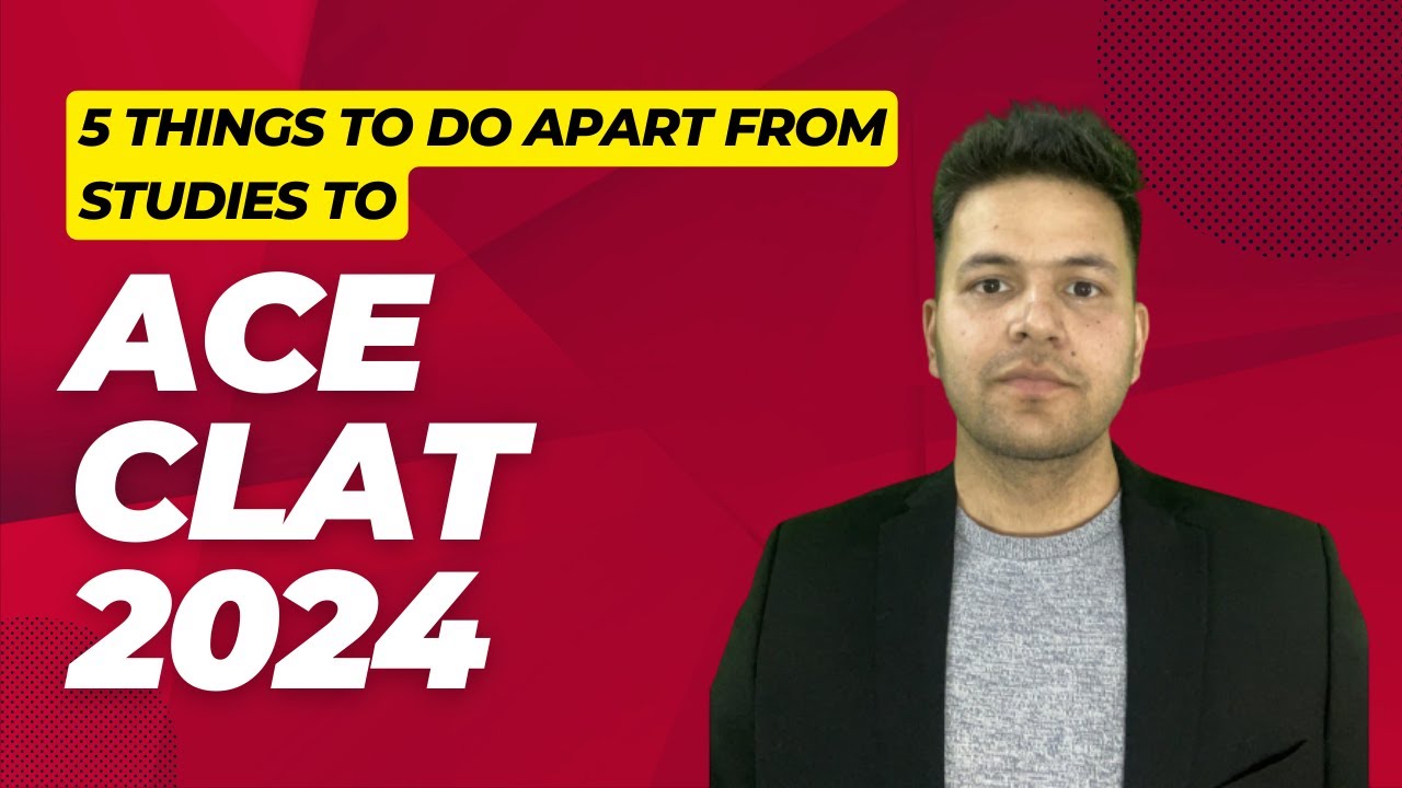 5 Things Apart From Studies That Lead To A Great Score In CLAT Exam 5-things-apart-from-studies-that-lead-to-a-great-score-in-clat-exam