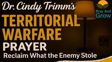 Dr. Cindy Trimm’s Territorial Warfare Prayer | Reclaim What the Enemy Stole