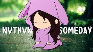 Nvthvn - Someday Ft. Lanie & Reacquainted Lyric Video