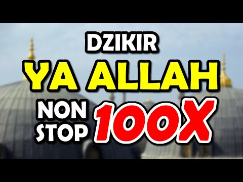 dzikir ya Allah nonstop 100x