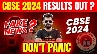 CBSE 2024 Results Out? Fake News | Don't Panic | CBSE 2024 | 🔥 Shimon Sir