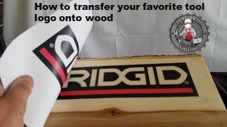 How to transfer your favorite tool brand logo onto wood