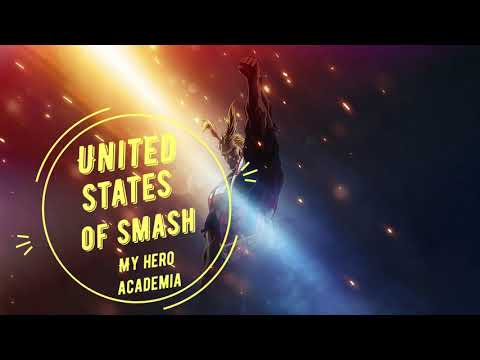 My Hero Academia OST: United States Of Smash