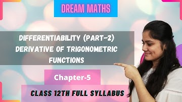 Derivative Of Trigonometric Functions....differentiability..ch 5 ..CLASS 12th