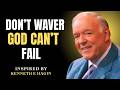 STAND IN FAITH When Nothing Changes | SPEAK, ACT & SEE GOD MOVE | Kenneth E. Hagin Teaching