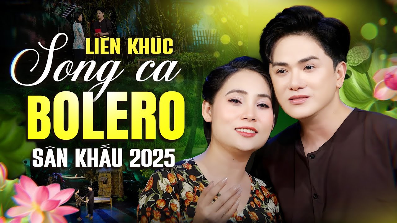 TOP 1 Liên Khúc Bolero Song Ca – Sân Khấu 2025 Làm Khán Giả Say Đắm