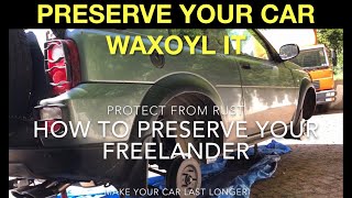 How to Preserve your Freelander - Protect from Rust - Make it Live Longer!