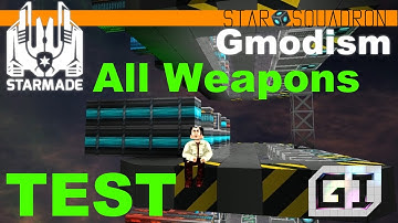 StarMade: Test of All Weapon Combos! =One By One=