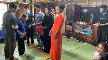 Đám cưới của nùng Bình Gia chuẩn bị đi làm Dâu, đua Dâu