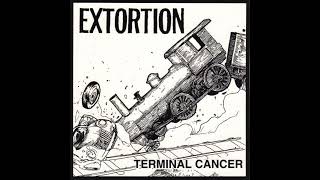 Extortion - Terminal Cancer (Full EP)