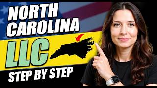 How to Start an LLC in North Carolina - Easy Step-By-Step Guide