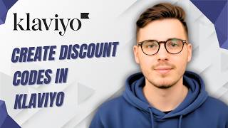 How To Create Discount Codes In Klaviyo [2026 Full Guide]
