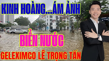 KINH HOÀNG...Những Căn Nhà Triệu Đô NGẬP Trong Biển Nước Tại GELEXIMCO Lê Trọng Tấn (Mua nhà Lưu ý)