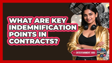 What Are Key Indemnification Points In Contracts?