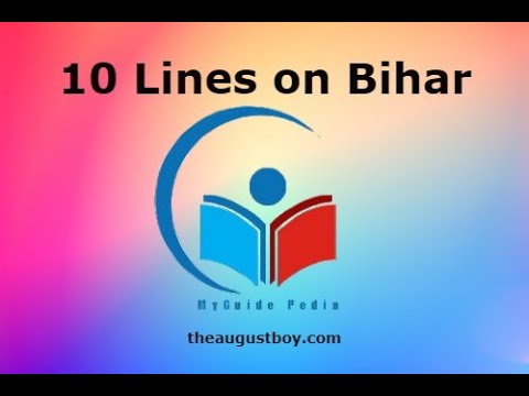 10 Lines on Bihar | Short Essay on Bihar | Paragraph on Bihar | Facts about Bihar| MYGUIDEPEDIA