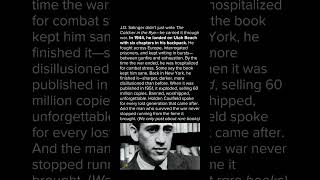 J.D. Salinger Wrote \u0026 Carried Catcher in The Rye Through World War II