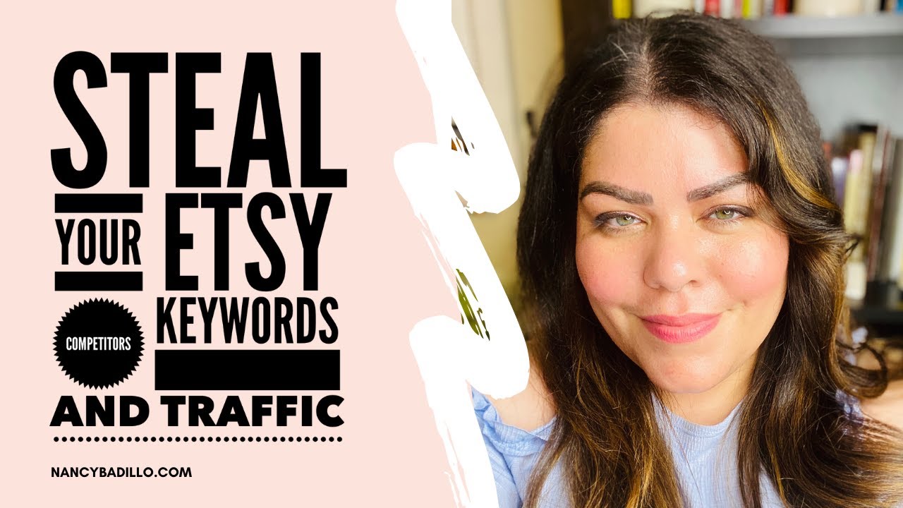 How To Steal Your Etsy Competitors Keywords and Traffic (Etsy SEO Tools ...