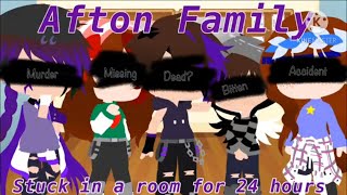 Afton Family Stuck in a room For 24 Hours