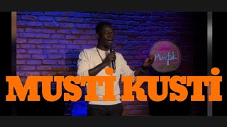 Musti Kusti Senegalli Stand Up Komedyeni 