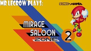 Sonic Mania: Mirage Saloon Zone - Act 2 (Knuckles Run)
