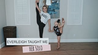 EVERLEIGH TAUGHT ME HER SOLO!...