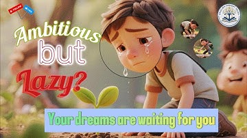 AMBITIOUS BUT LAZY -  This is your wake-up call #englishinsighttales #motivation  #english