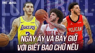 LONZO BALL: NGÀY ẤY VÀ BÂY GIỜ VỚI BIẾT BAO NHIÊU CHỮ \\