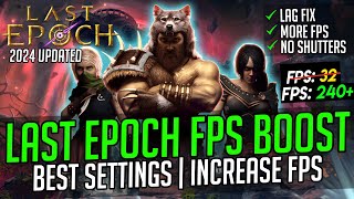 🔧how to boost fps, fix lag and fps drops in last epoch📈✅| max fps | best settings!