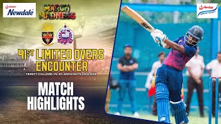 HIGHLIGHTS - Trinity College vs St. Anthony's College - 41st One Day Encounter
