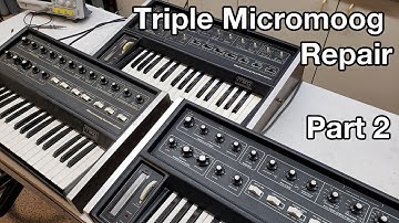 Triple Moog Micromoog Repair - Part 2 - Synthchaser #155
