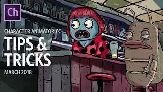 Character Animator Tips & Tricks (March 2018)