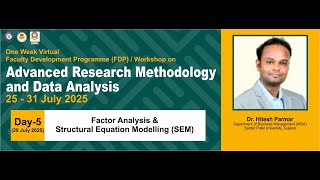 FDP Day-5 (29 July 2025)Hypothesis Testing in Research Factor Analysis & SEM