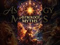 🛑 ASTROLOGY MYTH BUSTED: The Truth About ASTROLOGY ✨