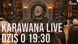 #27 Karawana idzie Live