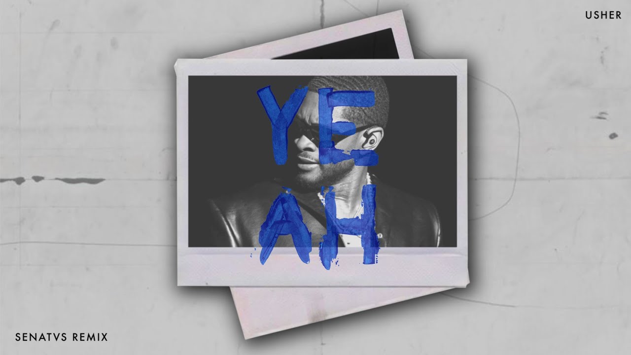 Usher - Yeah! (SENATVS Remix) *Supported by LEVI, Stryv*