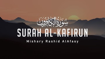 Surah Al-Kafirun | Mishary Rashid | Quran English Translation HD | مشاري راشد | سورة الكافرون