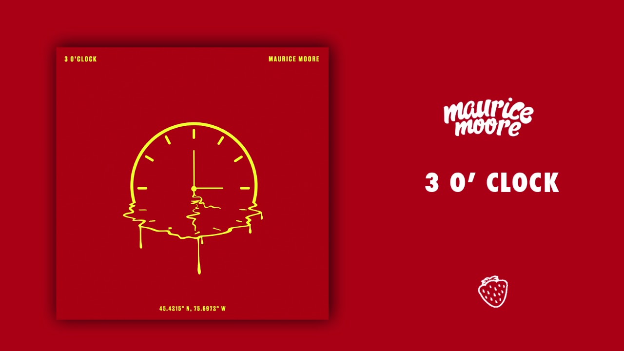 Maurice Moore - 3 O' Clock (Official Audio)