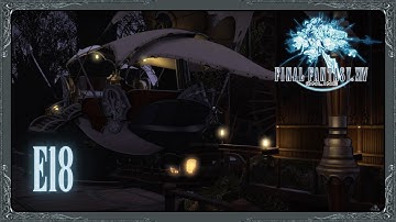 Final Fantasy XIV - E18 - (The Ul’dahn Envoy)