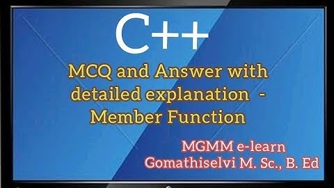 C++ Object Oriented Programming language - Member Function MCQ and Answer with detailed explanation