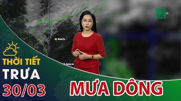 Thời tiết trưa, chiều 30/03/2023: Hội tụ gió trên cao gây mưa nhiều nơi ở miền Bắc| VTC14